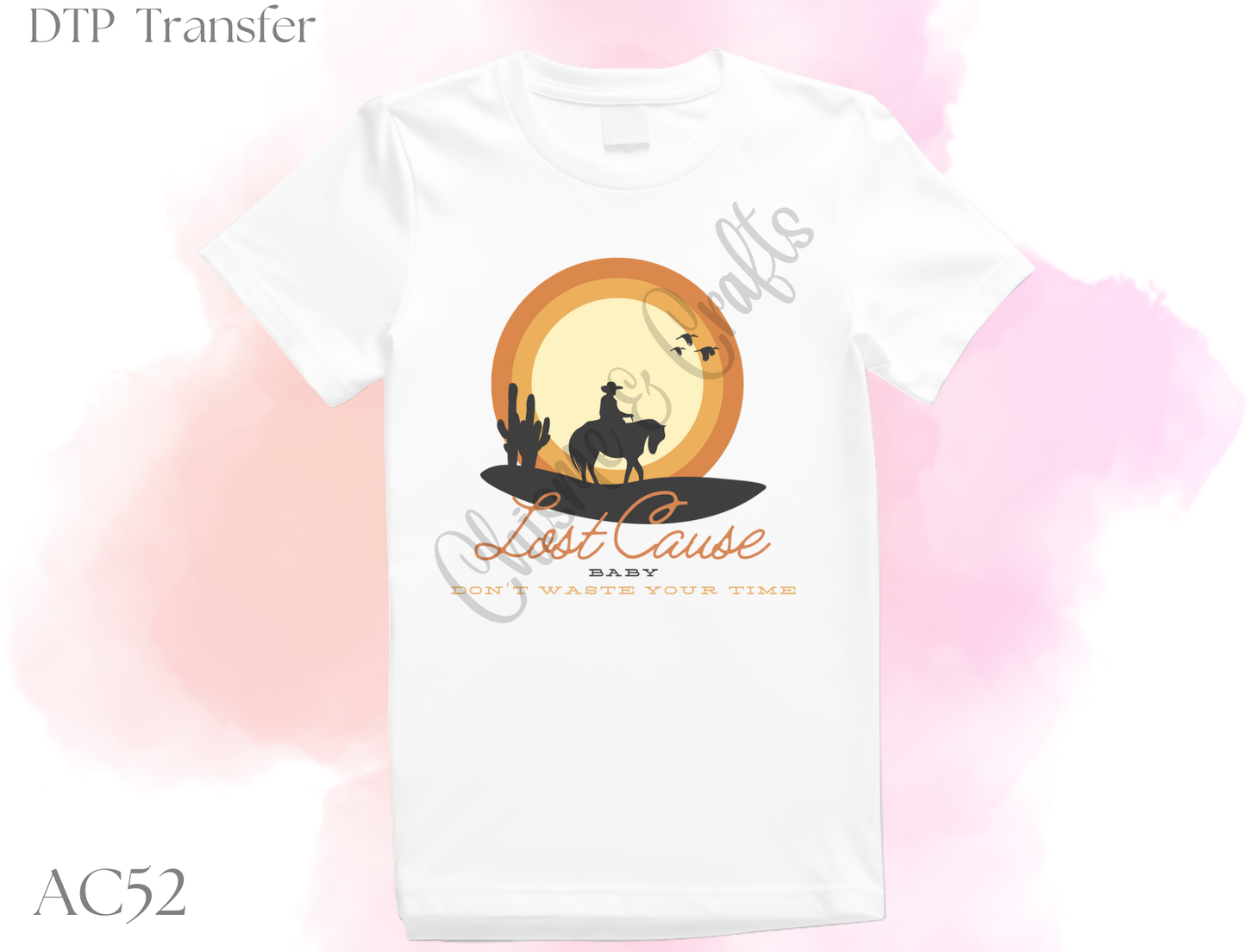 Lost Cause DTF Shirt Transfer
