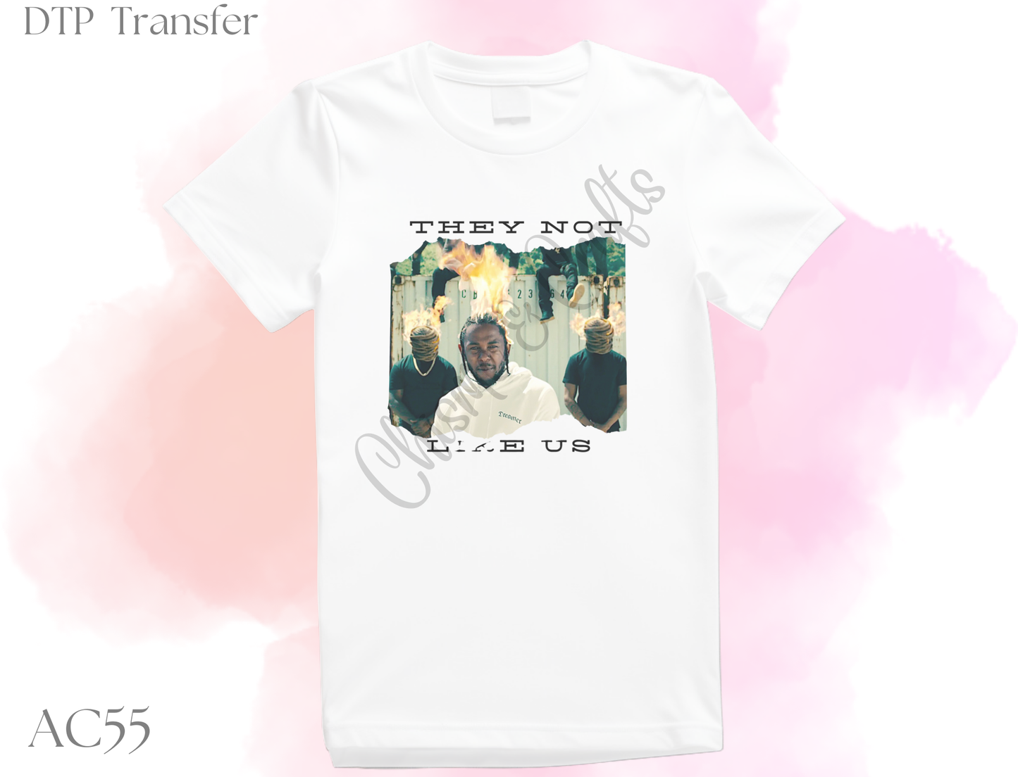 They Not Like Us DTF Shirt Transfer