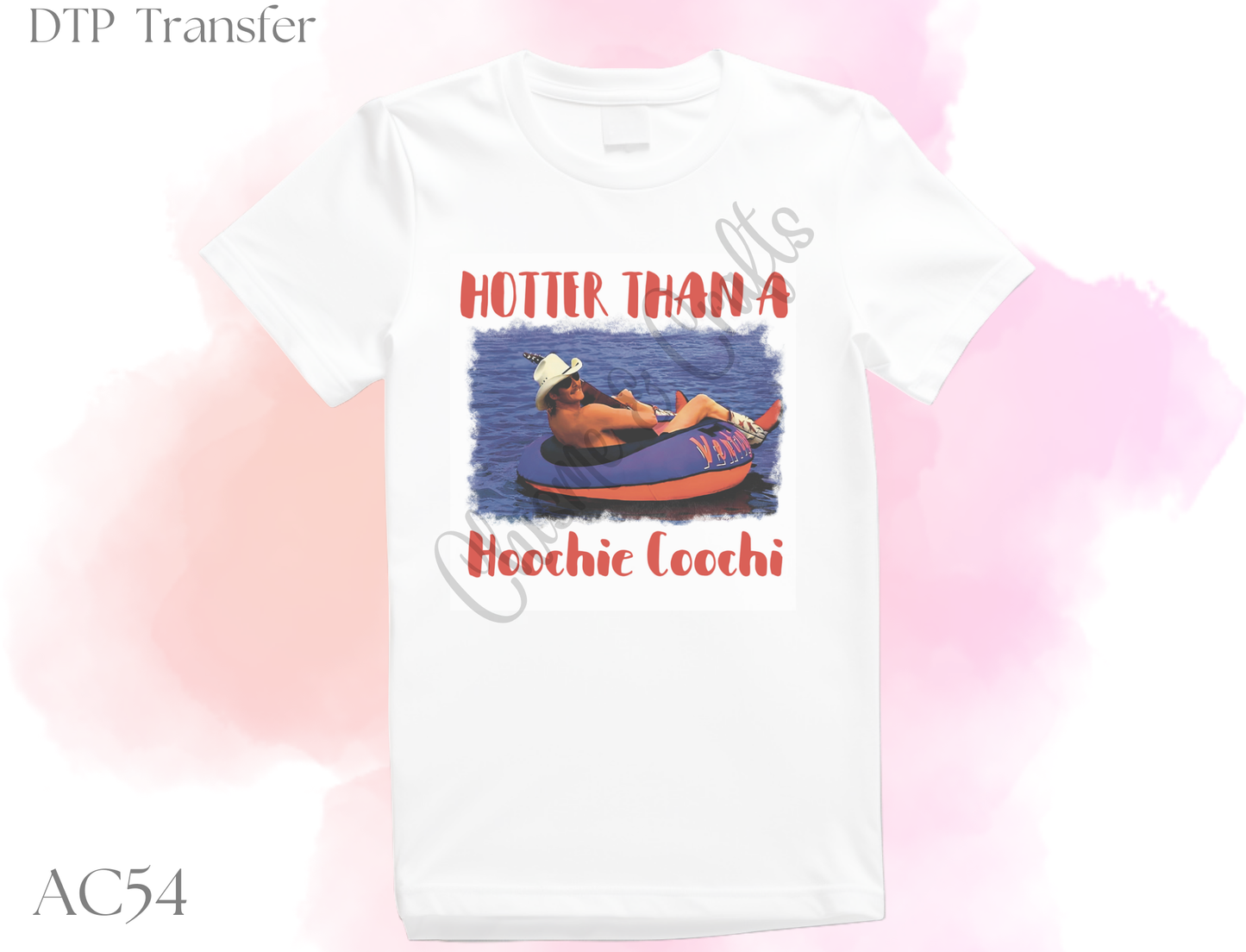 Hotter Than DTF Shirt Transfer
