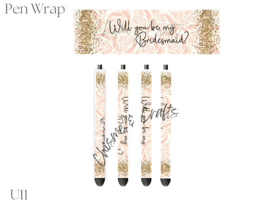 Will you be my Bridesmaid? Pen Wrap