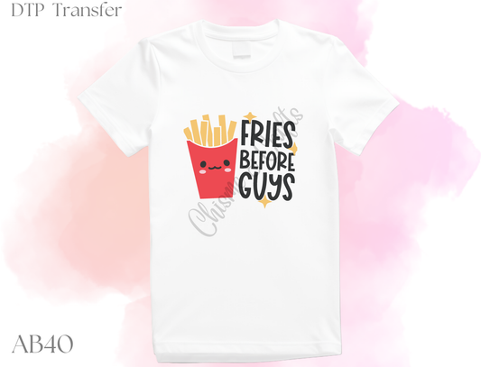 Fries Before Guys DTF Shirt Transfer