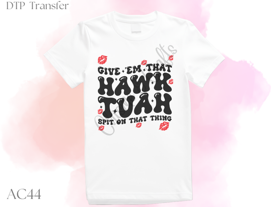 Hawk Tauh DTF Shirt Transfer