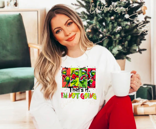 That’s It Grinch DTF Shirt Transfer